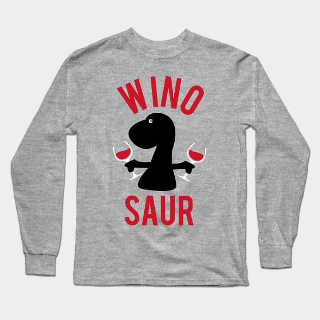 Funny wine o saur - puns are life Long Sleeve T-Shirt by smringah